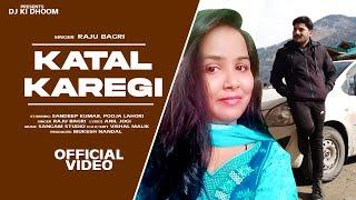 Katal Karegi  New Haryanvi Song 2021 Sandeep Kumar  Raju Bagri 1080p