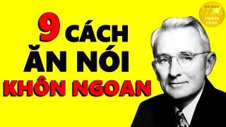 9 Cách ăn nói Khôn Ngoan người Thông Minh phải Biết | Kỹ Năng Giao Tiếp Thông Minh