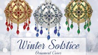 TUTORIAL: Winter Solstice Ornament Cover