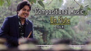 Inspiring Music On Flute | Composed | Played | Ratna Bk | Futist Of Nepal