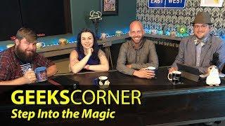 Step Into the Magic – GEEKS CORNER (With Special Guest Bret Iwan) – Episode #396