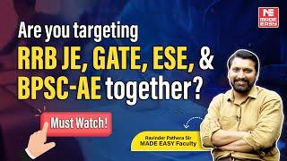 How to Target RRB JE, GATE, ESE, & BPSC-AE Together? | Strategy | Expert Advice and Tips | MADE EASY