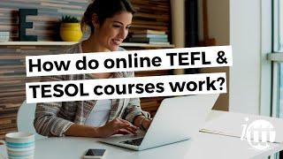 ITTT FAQs - How do online TEFL courses work?