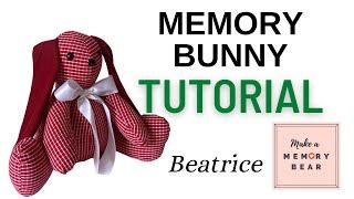 Memory Bunny Tutorial- Beatrice the Bunny