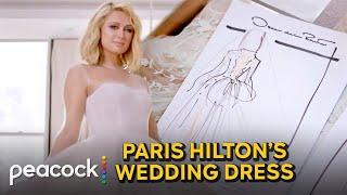 Paris Hilton’s Custom Wedding Dress Fitting with Oscar de la Renta | Paris In Love