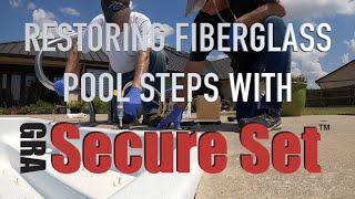 Repair and Structural Restoration of Fiberglass or Composite Pool Steps with SecureSet Spray Foam