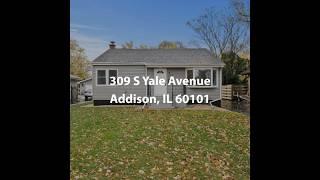 309 S Yale Avenue Addison IL 60101 | 3 Bedroom Home For Sale