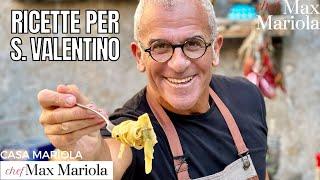  3 RICETTE per la CENA ROMANTICA di SAN VALENTINO - Chef Max Mariola