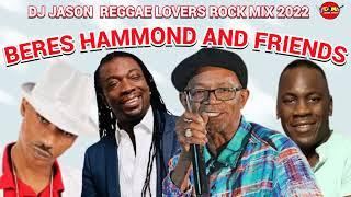 REGGAE MIX 2023 REGGAE LOVERS ROCK BERES HAMMOND AND FRIENDS.SANCHEZ.MIKEY SPICE.DJ JASON