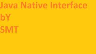 Java Native Interface (JNI) Tutorial