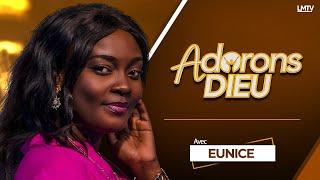 LMTV | Adorons Dieu du23 Avril 2022 avec Eunice