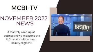 MCBI-TV NOVEMBER 2022 NEWS / MCBI-TV (Multicultural Beauty Insider)