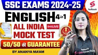 SSC Exams 2024-25 | English All India Live Mock Test 50/50 की Guarantee | By Ananya Maam