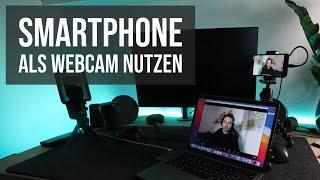 Smartphone als Webcam nutzen - Handy am PC als Webcam verwenden kostenlos - Iriun Webcam App