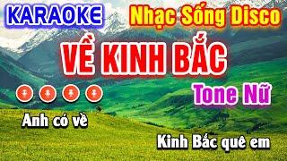 Về Kinh Bắc Karaoke Disco Tone Nữ | Beat Hay Dễ Hát | PVQ Karaoke