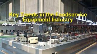 Key Trends in the Foodservice Equipment Industry