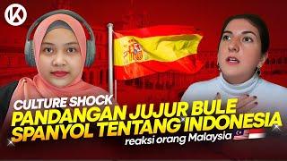   Jujur! Indonesia Di Mata Bule Spanyol   Malaysia Reaction