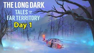 New Survival Update! - The Long Dark Tales from the Far Territory - Day 1