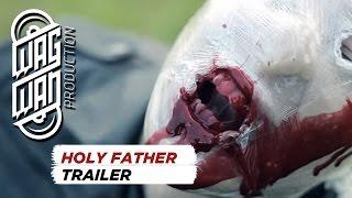 POPEK MONSTER FEAT. RASKOLNIKOV - HOLY FATHER ( OFFICIAL TRAILER )