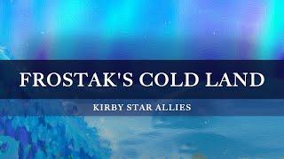 Kirby Star Allies: Frostak's Cold Land Arrangement