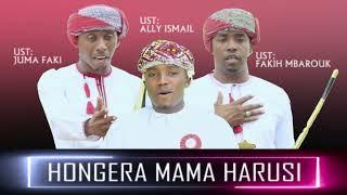 HONGERA MAMA HARUSI _ UST JUMA FAKI FT ALLY ISMAIL & UST FAKIH  MBAROUK