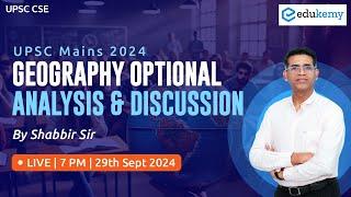 UPSC Mains 2024: Geography Optional Paper Discussion by Shabbir Sir | Edukemy IAS  #upscmains #ias