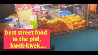 Best street food in the phil...kwek-kwek..