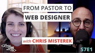 Making the Pivot from Pastor to Web Designer with Chris Misterek