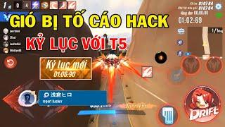 ZingSpeed Mobile | Kỷ Lục Với T5 Hallet - Gió Bị Tố Cáo Hack