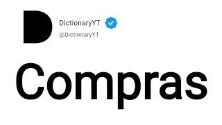Compras Meaning in English