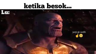 momen ketika besok... (sad meme)