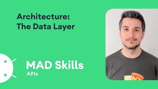 Architecture: The data layer - MAD Skills