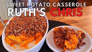 How to make RUTH'S CHRIS STEAK HOUSE'S | Sweet Potato Casserole