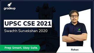 UPSC CSE 2021: Swachh Survekshan 2020 || Gradeup