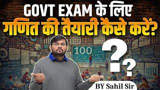 How to Prepare Maths for Competitive Exams | Strategy to Get Good Marks in Maths by Sahil Sir