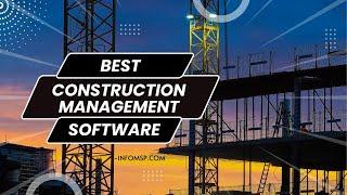 Know The 10 Best Construction Management Software