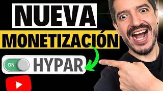 Nueva Monetización de YOUTUBE para CANALES PEQUEÑOS (Función HYPAR)