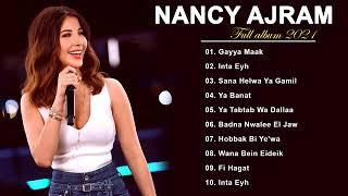 Nancy Ajram The Best Songs  نانسي عجرم البوم كامل 2021