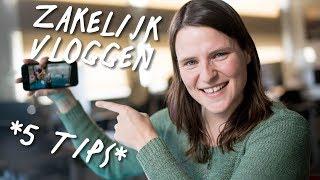 ZAKELIJK vloggen voor BEGINNERS | Tips voor Ondernemers | de Videomakers