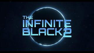 The Infinite Black 2 - Mini Episode