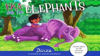 EKA AND THE ELEPHANTS by Once Upon a Dance | Kids Books Read Aloud | Childrens Books Readaloud