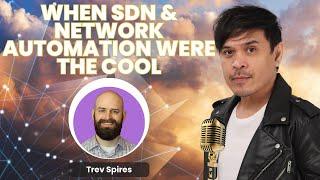 Remember When SDN & Network Automation were the cool kids?