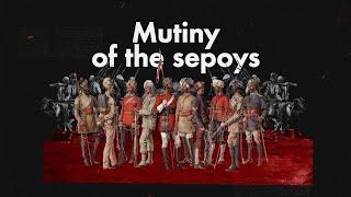 Sepoy Mutiny: Indian Revolt of 1857