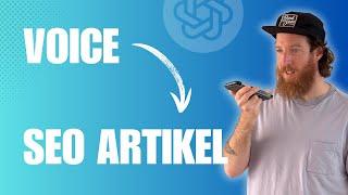 SEO Artikel mit ChatGPT erstellen (VOICE ONLY Live Demo)