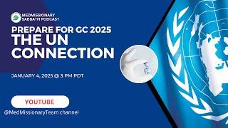 Prepare for GC 2025 | The GC and UN Connection