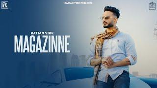 MAGAZINNE (Official Video) Rattan Virk | Lipci | Gold Media | Latest Punjabi Songs 2023 | NewRelease