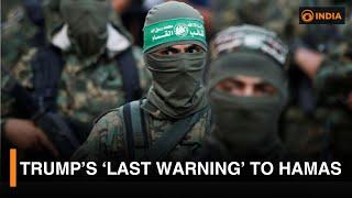 Trump’s ‘last warning’ to Hamas & more updates | DD India News Hour