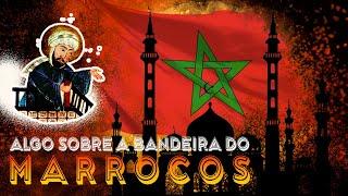 Você conhece a Bandeira do Marrocos?