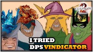 I Tried DPS VINDICATOR in Guild Wars 2 - Thoughts