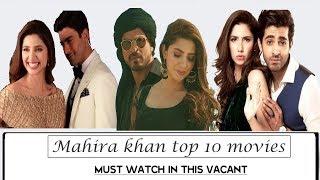 Mahira khan top 10 movies | 2011-2020 |all movies mahira khan indian/pakistan  superstar, maula jatt